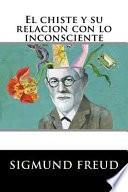 libro El Chiste Y Su Relacion Con Lo Inconsciente (spanish Edition)